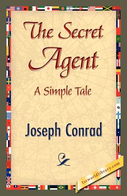 The Secret Agent - Conrad, Joseph, and 1stworld Library (Editor)