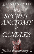 The Secret Anatomy of Candles