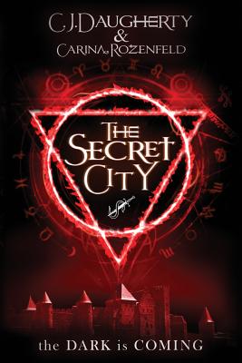 The Secret City - Rozenfeld, Carina, and Daugherty, Cj