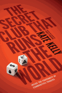 The Secret Club That Runs the World: Inside the Fraternity of Commodity Traders