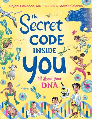 The Secret Code Inside You: All about Your DNA - Larocca, Rajani