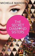 The Secret Diamond Sisters