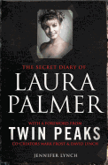 The Secret Diary of Laura Palmer: the gripping must-read for Twin Peaks fans