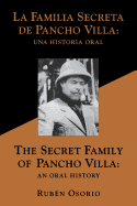 The Secret Family of Pancho Villa an Oral History