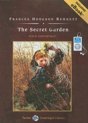 The Secret Garden, with eBook - Burnett, Frances Hodgson, and Bailey (Narrator)
