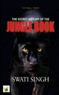 The Secret History of the Jungle Book: How Mowgli Could Save the World