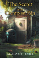 The Secret in the Compost Bin