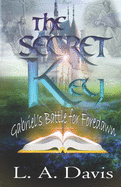 The Secret Key: Gabriel Battle for Foredawn