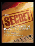 The Secret Language of Financial Reports: The Back Stories That Can Enhance Your Investment Decisions