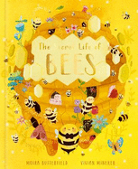 The Secret Life of Bees: Volume 2: Meet the bees of the world, with Buzzwing the honeybee
