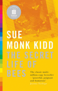 The Secret Life of Bees - Kidd, Sue Monk