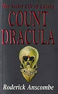 The Secret Life of Laszlo, Count Dracula