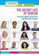 The Secret Life of Sencos: Practical Insights on Inclusion and Specialist Provision