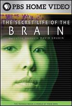 The Secret Life of the Brain, Part 3: The Teenage Brain - A World of Their Own