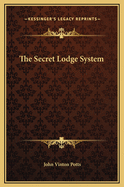 The Secret Lodge System