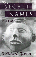 The Secret Names: Poems
