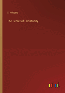 The Secret of Christianity