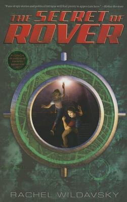 The Secret of Rover - Wildavsky, Rachel