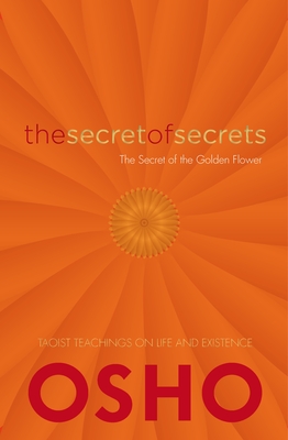 The Secret of Secrets: The Secrets of the Golden Flower - Osho