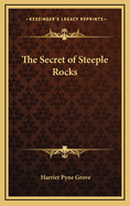 The Secret of Steeple Rocks