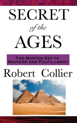 The Secret of the Ages - Collier, Robert