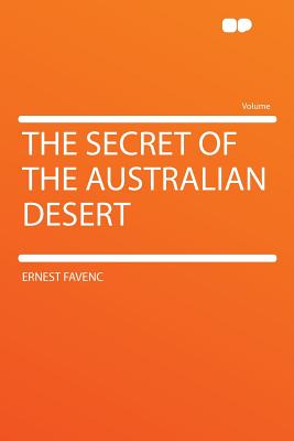 The Secret of the Australian Desert - Favenc, Ernest