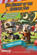 The Secret of the Science Fair: Alameda Adventures