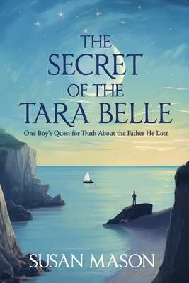 The Secret of the Tara Belle - Mason, Susan