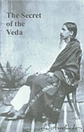 The Secret of the Veda - Aurobindo, Sri