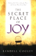 The Secret Place of Joy