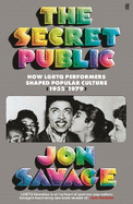 The Secret Public: How LGBTQ Performers Shaped Popular Culture (1955-1979)