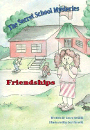 The Secret School Mysteries: Friendships