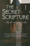 The Secret Scripture: They Don't Want You to Know About.