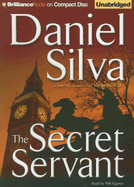 The Secret Servant - Silva, Daniel, and Gigante, Phil (Read by)