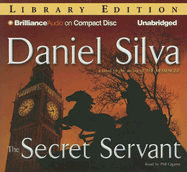 The Secret Servant - Silva, Daniel, and Gigante, Phil (Read by)