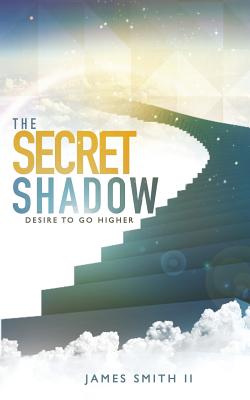 The Secret Shadow - Smith, James, II