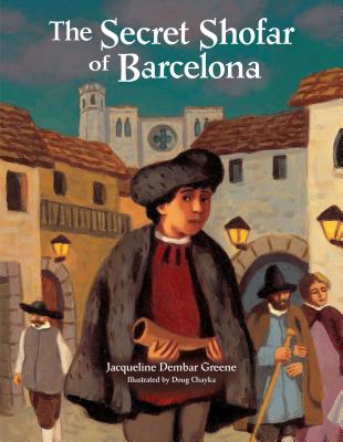 The Secret Shofar of Barcelona - Dembar Greene, Jacqueline