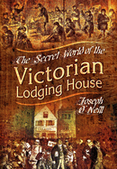 The Secret World of the Victorian Lodging House