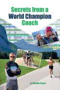 The Secrets From A World Champion Coach