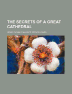 The Secrets of a Great Cathedral