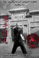 The Secrets of Ghost Hand Kung Fu Levels 10-12
