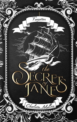 The Secrets of Jane: Forgotten - Mallory, Charlotte, and Creeden, Heather (Editor)