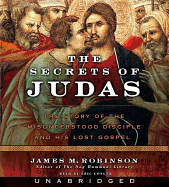 The Secrets of Judas - Robinson, James M (Read by), and Conger, Eric (Read by)