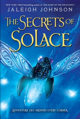 The Secrets of Solace - Johnson, Jaleigh