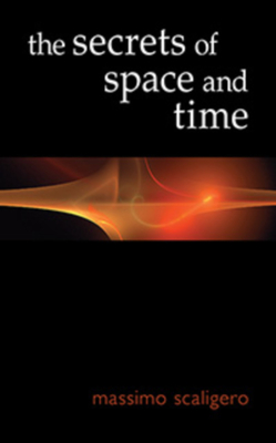 The Secrets of Space and Time - Scaligero, Massimo, and Bisbocci, Eric L (Translated by)