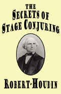 The Secrets of Stage Conjuring