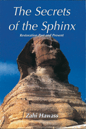 The Secrets of the Sphinx: Restoration Past and Present