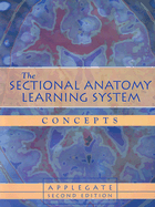 The Sectional Anatomy Learning System: 2-Volume Set - Applegate, Edith, MS