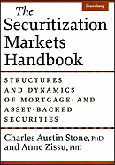 The Securitization Markets Handbook: Structures and Dynamics of Mortgage - And Asset-Backed Securities