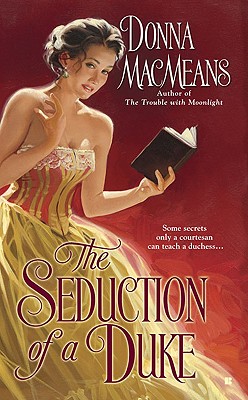 The Seduction of a Duke - Macmeans, Donna